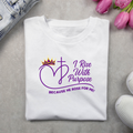 I Rise With Purpose T-shirt