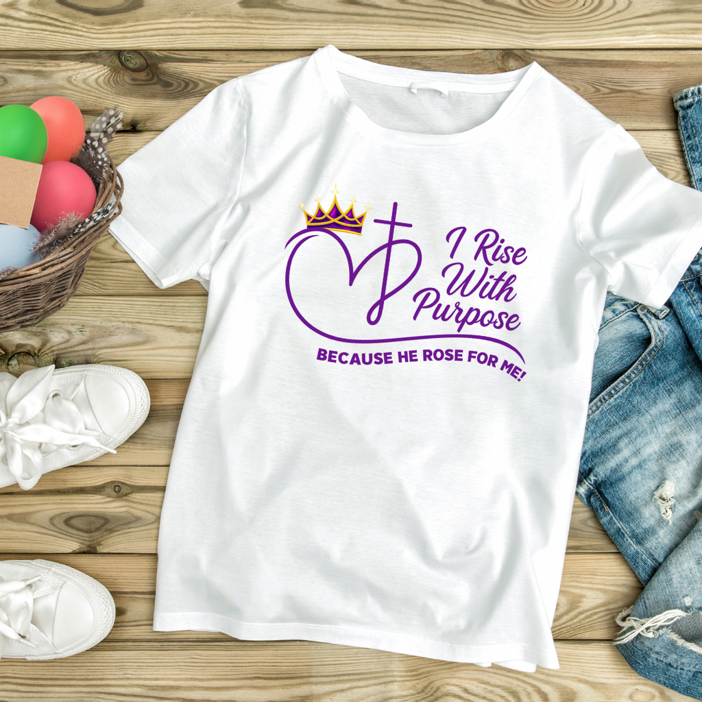 I Rise With Purpose T-shirt