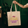 Kingdom Queens Rise! Tote Bag